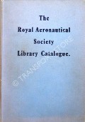 A List of the Books, Periodicals and Pamphlets in the Library  by Royal Aeronautical Society 